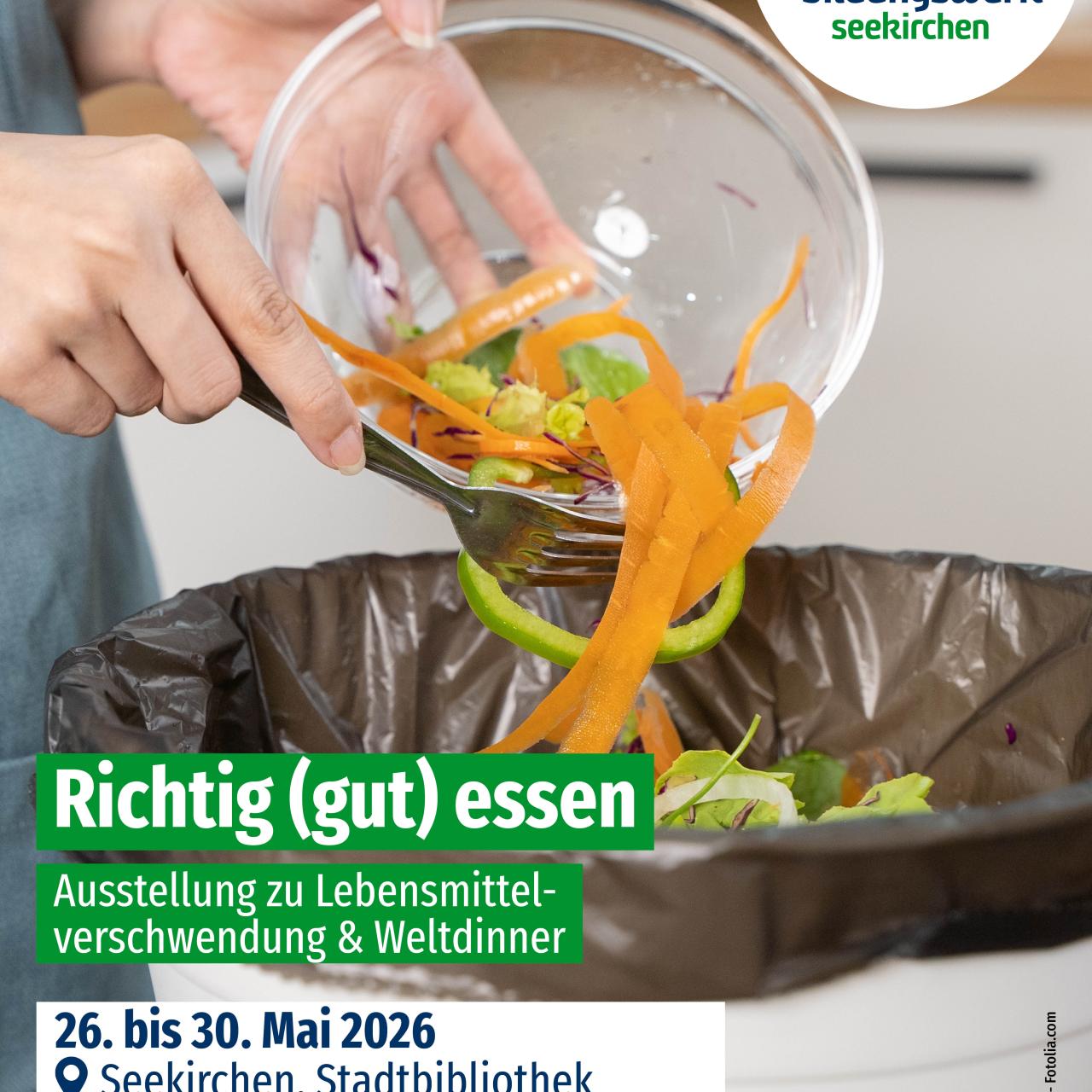 Plakat mit Bild, auf dem Essen in den Müll gekippt wird